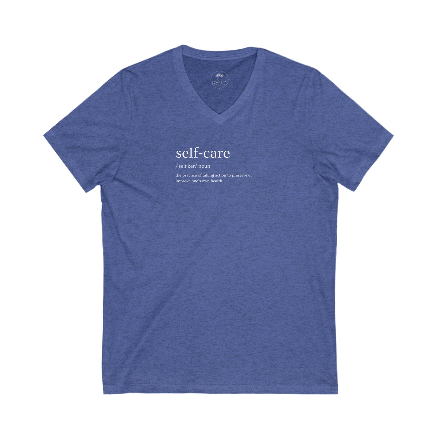 Self-Care V-Neck Tee, Unisex Fashion Tee, Mindfulness Shirt, Relaxation Gift, Everyday Comfort Wear, Positive Vibes Apparel