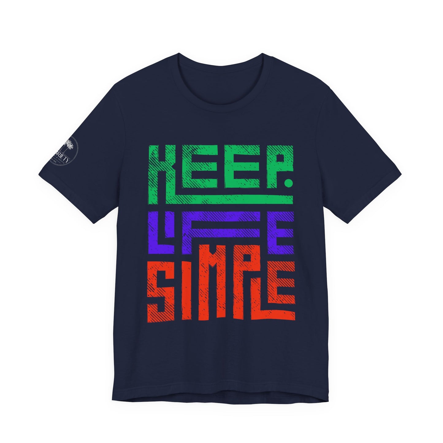 Keep Life Simple Unisex Tee, Relaxed Fit T-Shirt, Casual Wear, Gift for Minimalists, Stylish Everyday Shirt, Inspirational Quote Top