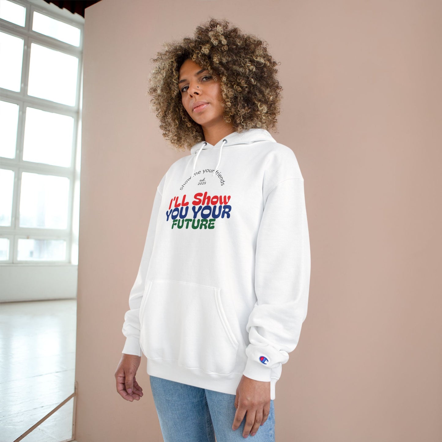 Show me your friends Future Vision Champion Hoodie, Motivational Sweatshirt, TikTok Gift, Unique Present for Dreamers, Cozy Casualwear