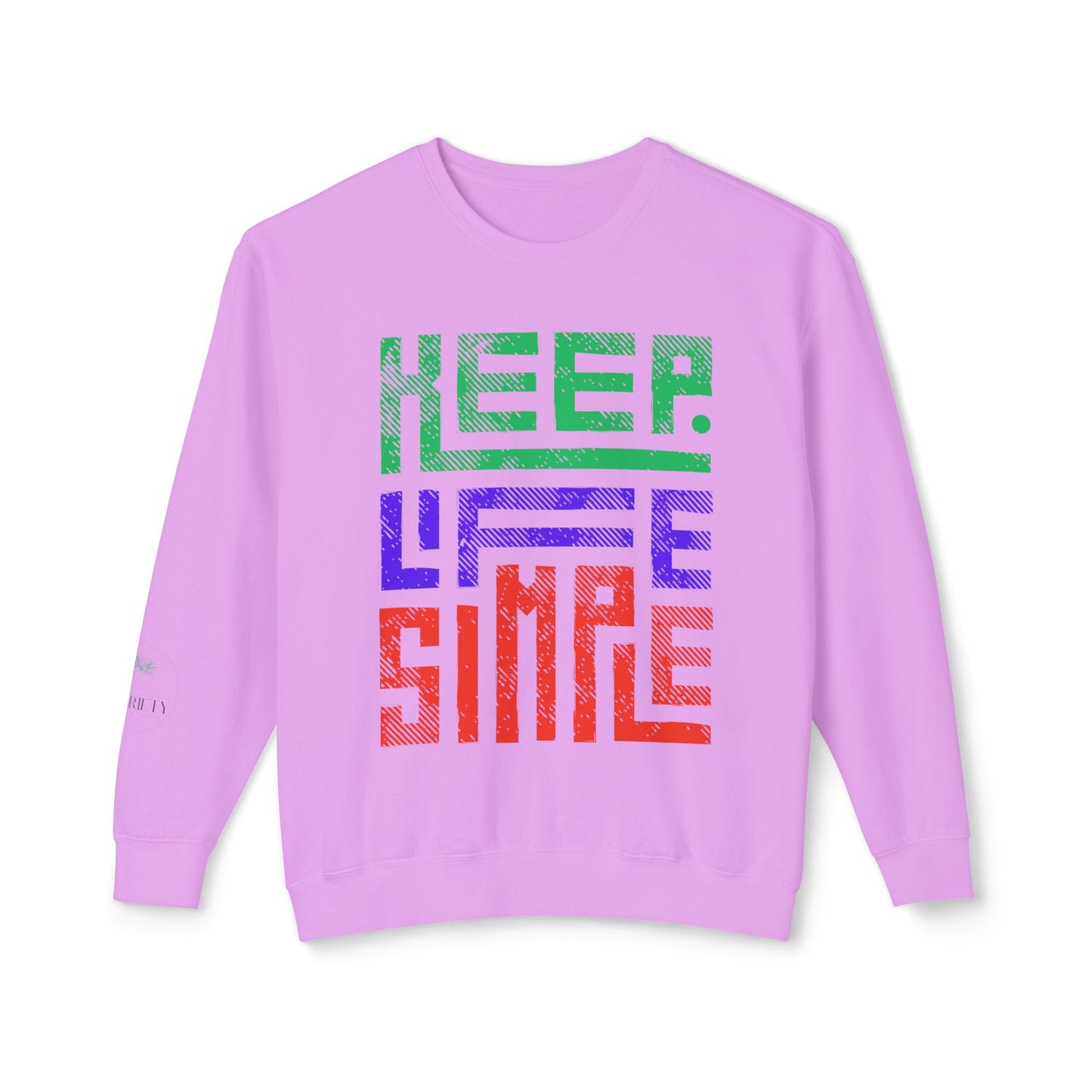 Keep Life Simple Lightweight Crewneck Sweatshirt, Cozy Everyday Apparel, Relaxed Style for Home or Out, Ideal Gift for Friends