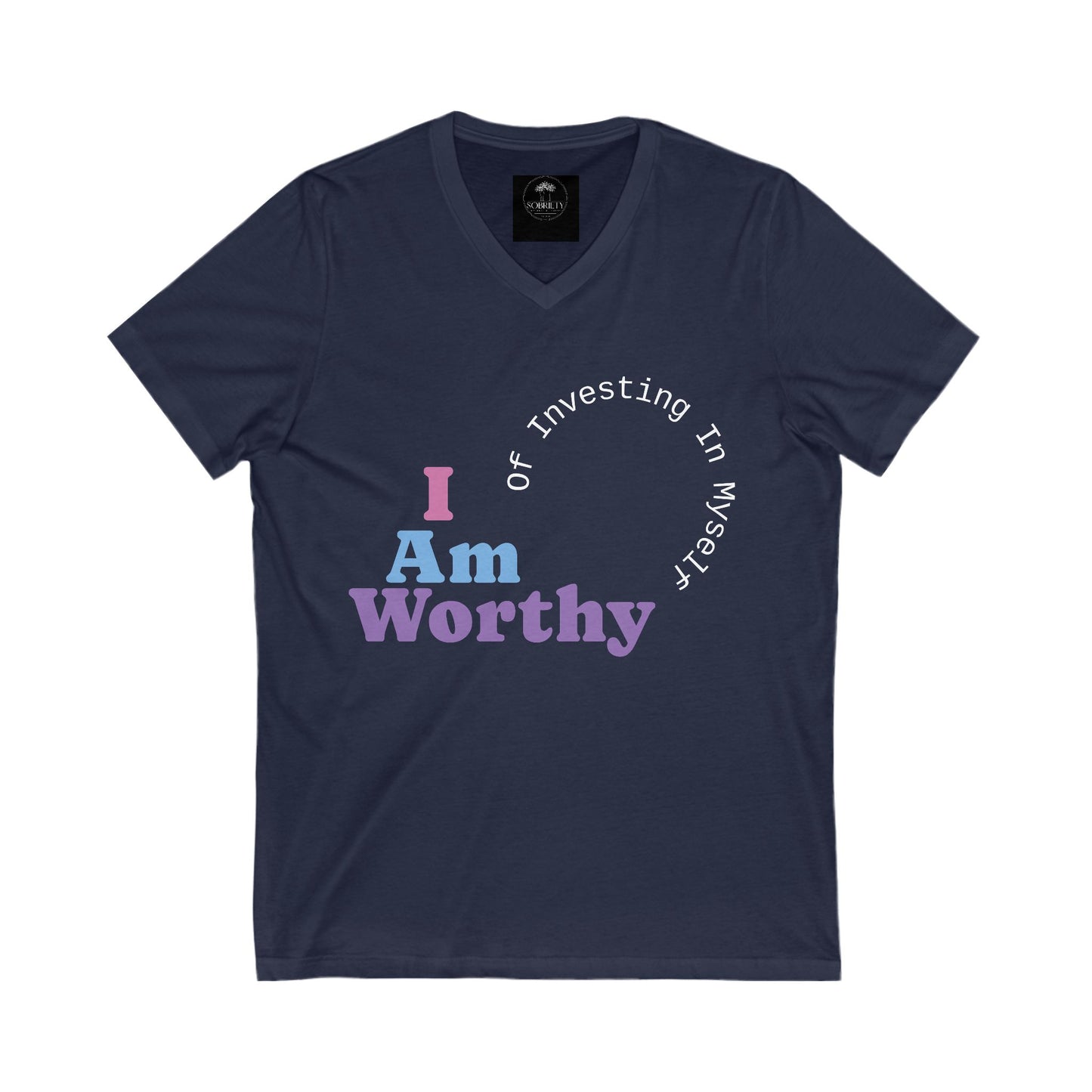 I Am Worthy Empowering Unisex V-Neck Tee - "I Am Worthy"