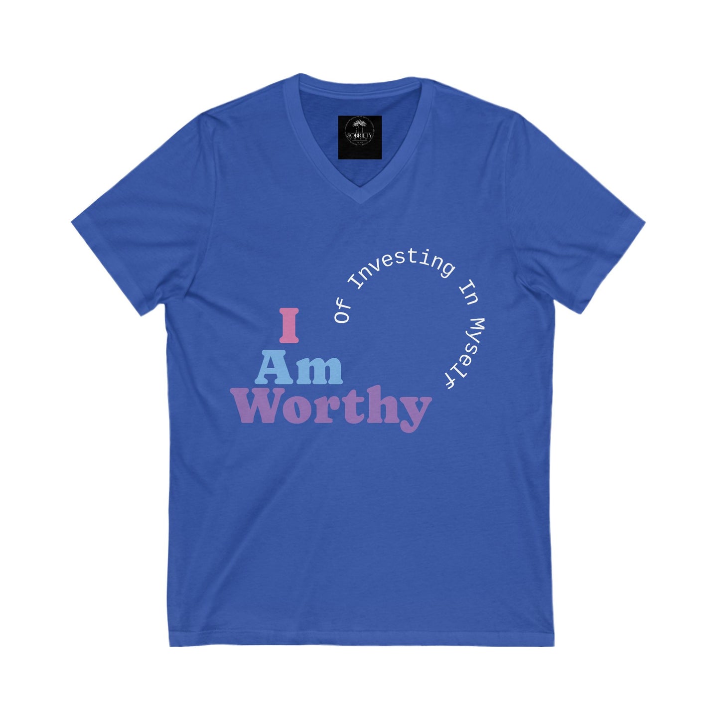 I Am Worthy Empowering Unisex V-Neck Tee - "I Am Worthy"