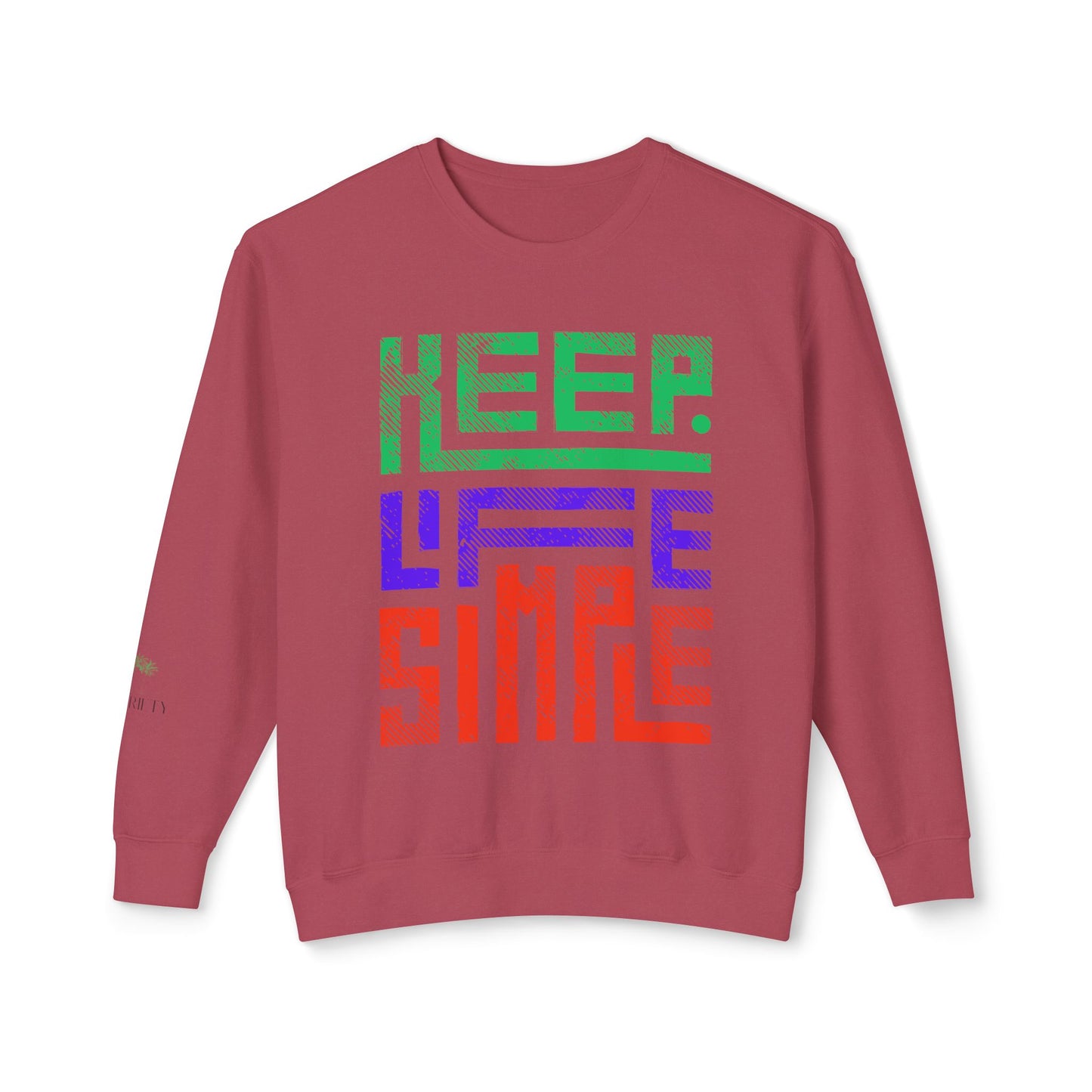 Keep Life Simple Lightweight Crewneck Sweatshirt, Cozy Everyday Apparel, Relaxed Style for Home or Out, Ideal Gift for Friends