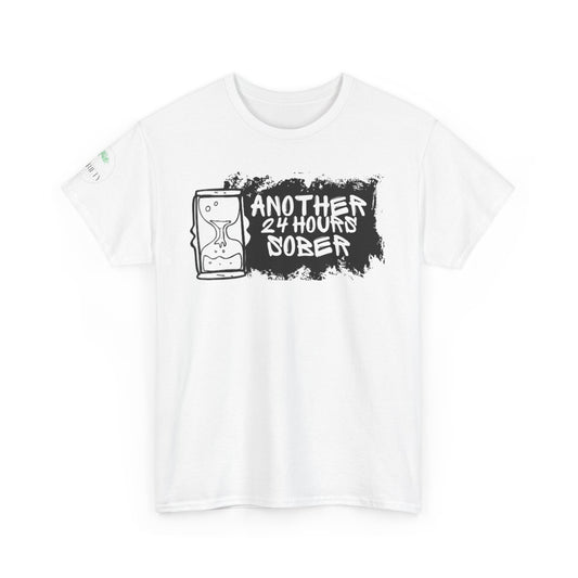 Another 24hrs Sober Inspirational Quote Tee, Motivational T-Shirt, Empowering Gift, Self-Love Apparel, Casual Wear, Thoughtful Present