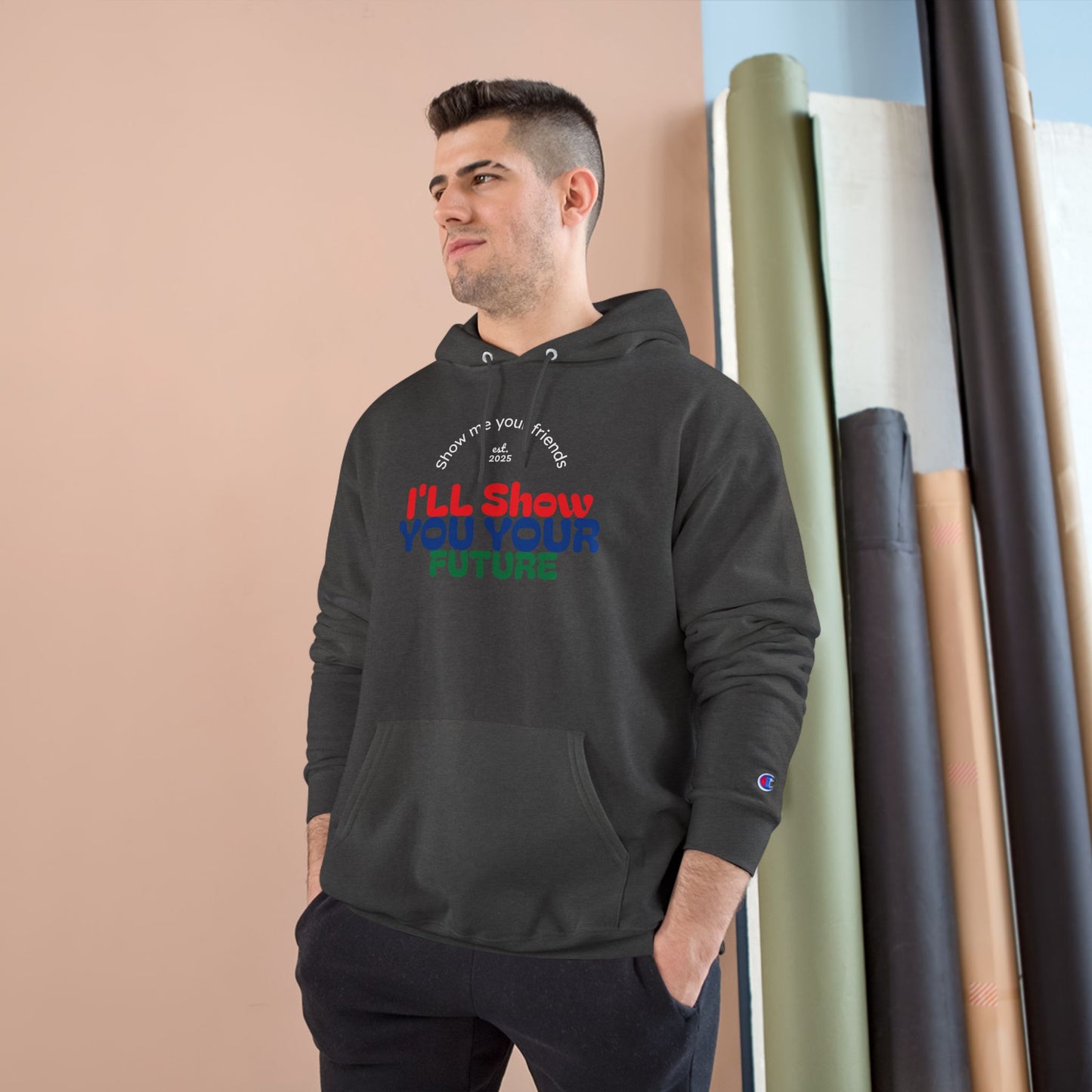 Show me your friends Future Vision Champion Hoodie, Motivational Sweatshirt, TikTok Gift, Unique Present for Dreamers, Cozy Casualwear