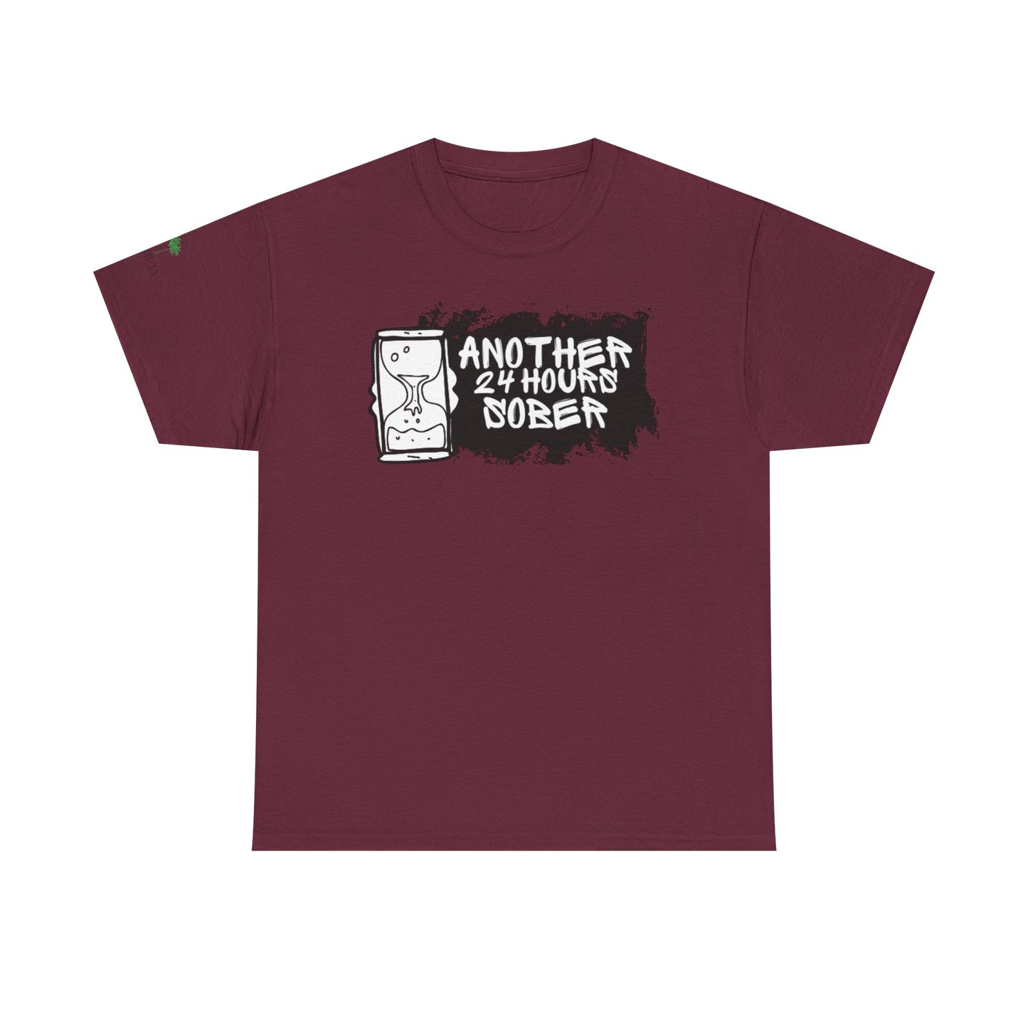 Another 24hrs Sober Inspirational Quote Tee, Motivational T-Shirt, Empowering Gift, Self-Love Apparel, Casual Wear, Thoughtful Present