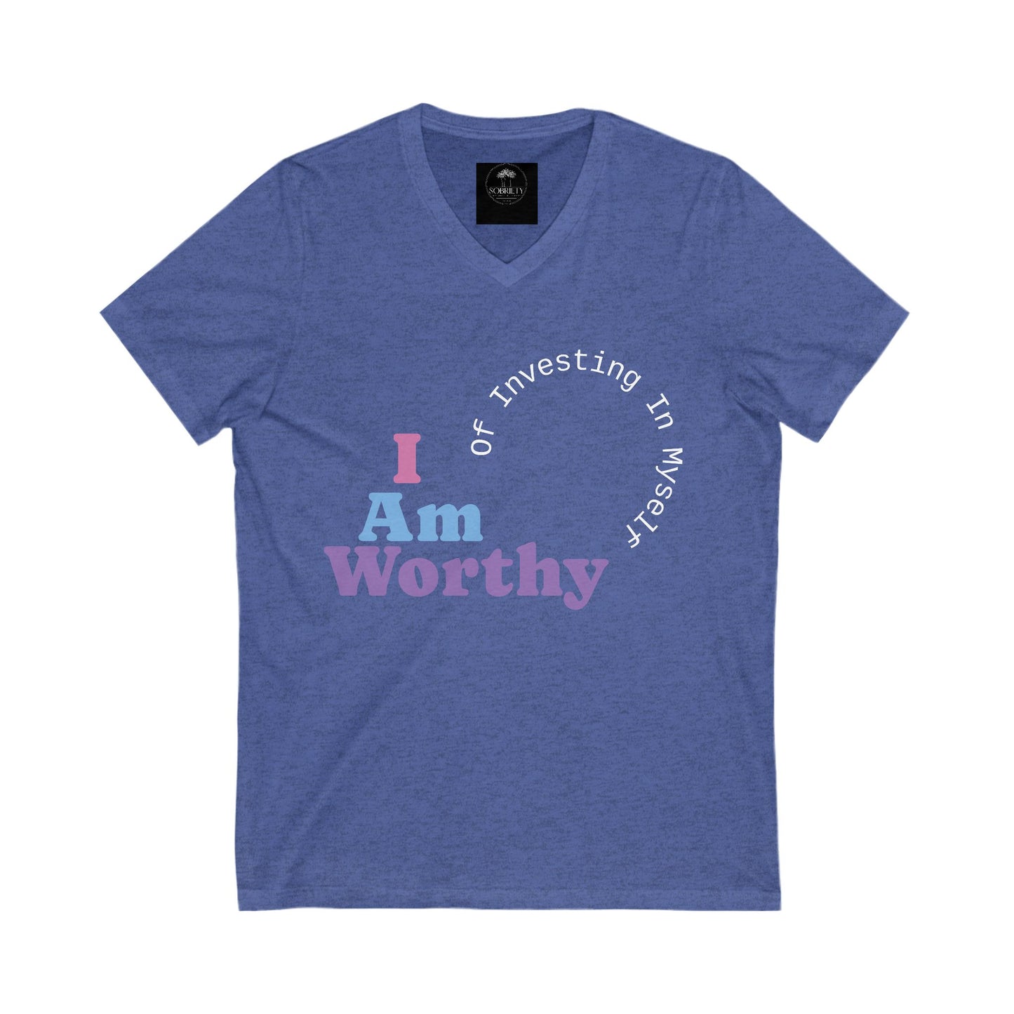 I Am Worthy Empowering Unisex V-Neck Tee - "I Am Worthy"