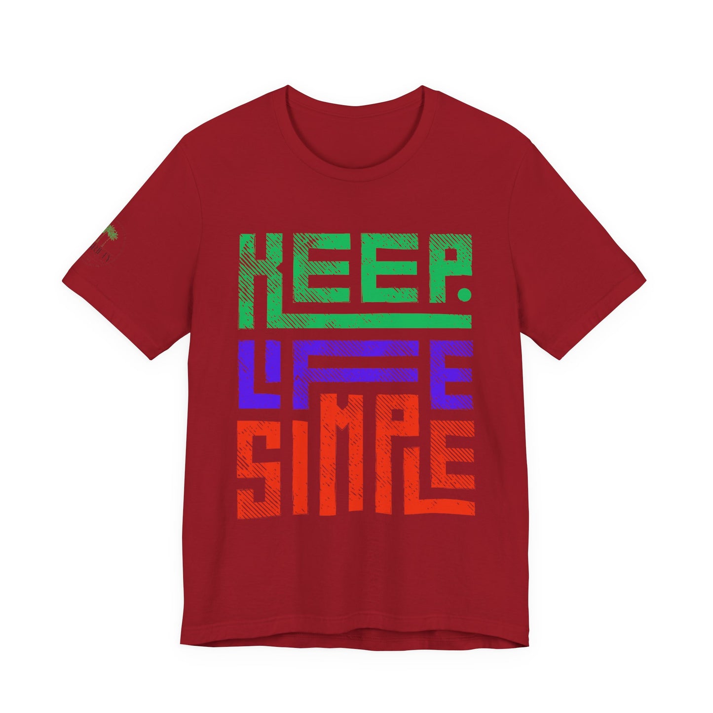 Keep Life Simple Unisex Tee, Relaxed Fit T-Shirt, Casual Wear, Gift for Minimalists, Stylish Everyday Shirt, Inspirational Quote Top
