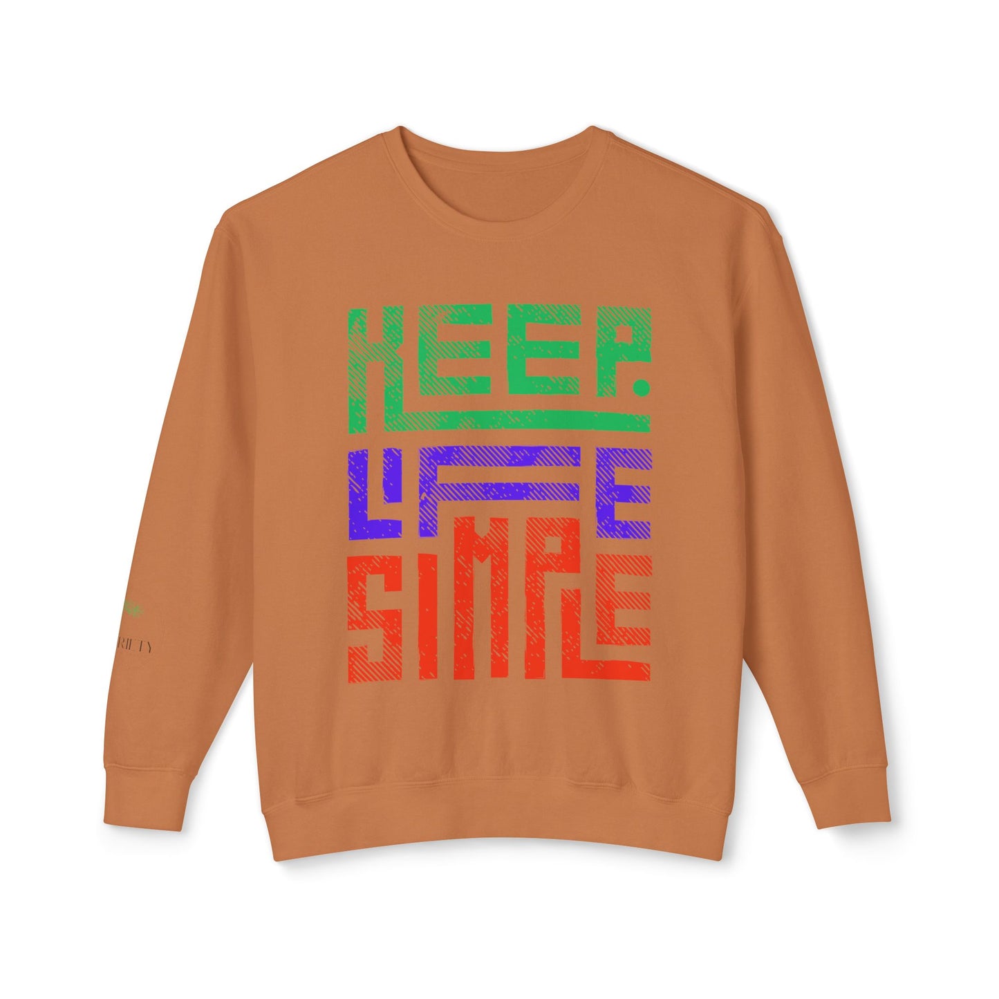 Keep Life Simple Lightweight Crewneck Sweatshirt, Cozy Everyday Apparel, Relaxed Style for Home or Out, Ideal Gift for Friends