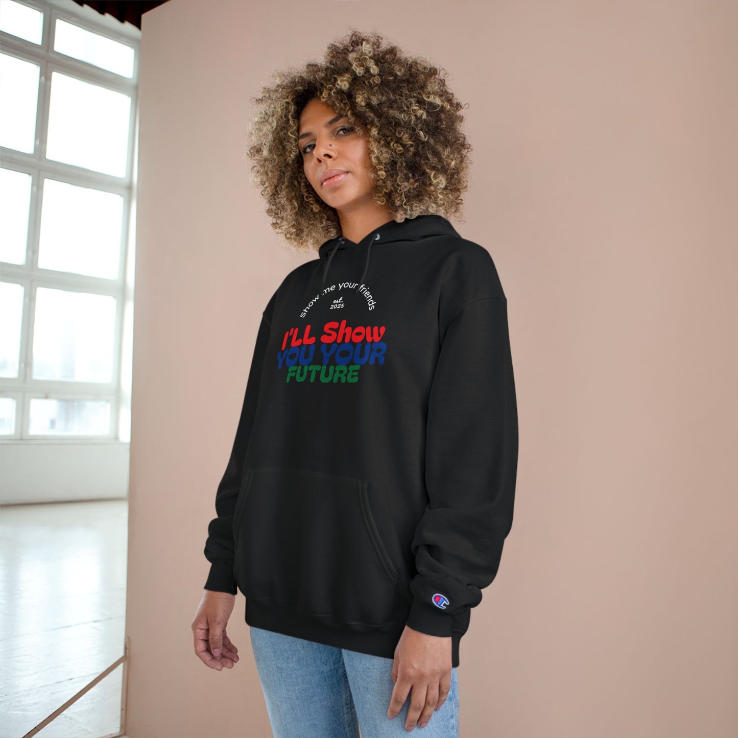 Show me your friends Future Vision Champion Hoodie, Motivational Sweatshirt, TikTok Gift, Unique Present for Dreamers, Cozy Casualwear