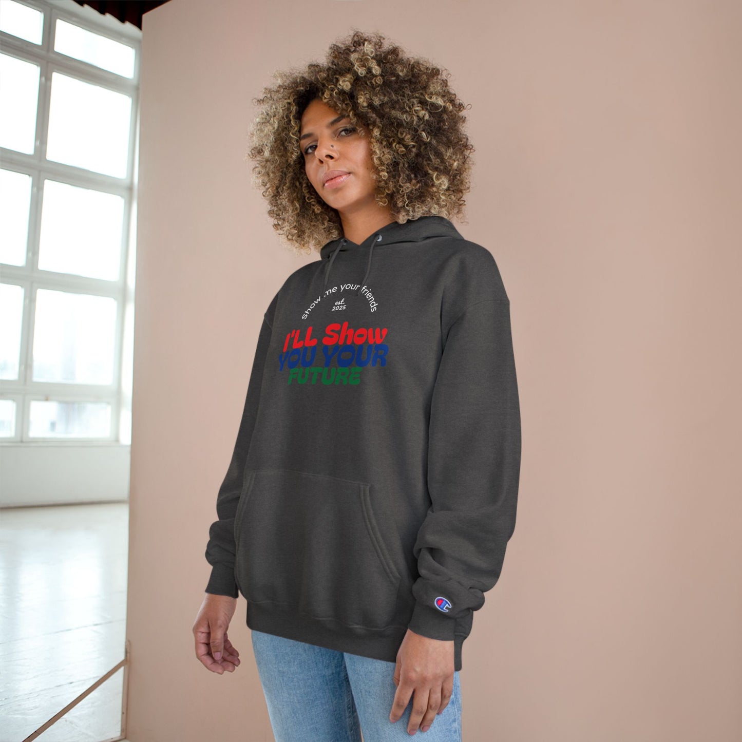 Show me your friends Future Vision Champion Hoodie, Motivational Sweatshirt, TikTok Gift, Unique Present for Dreamers, Cozy Casualwear
