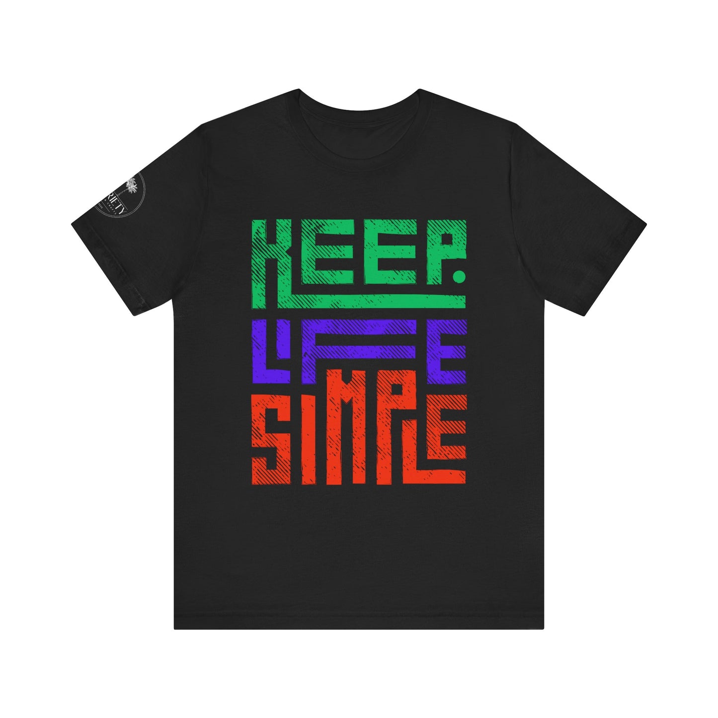Keep Life Simple Unisex Tee, Relaxed Fit T-Shirt, Casual Wear, Gift for Minimalists, Stylish Everyday Shirt, Inspirational Quote Top