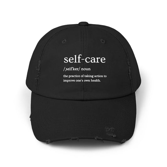 Self-Care Unisex Distressed Cap | Relaxed Fit Cap, Gift for Mental Health Awareness, Self-Care Hat, Casual Wear, Everyday Comfort