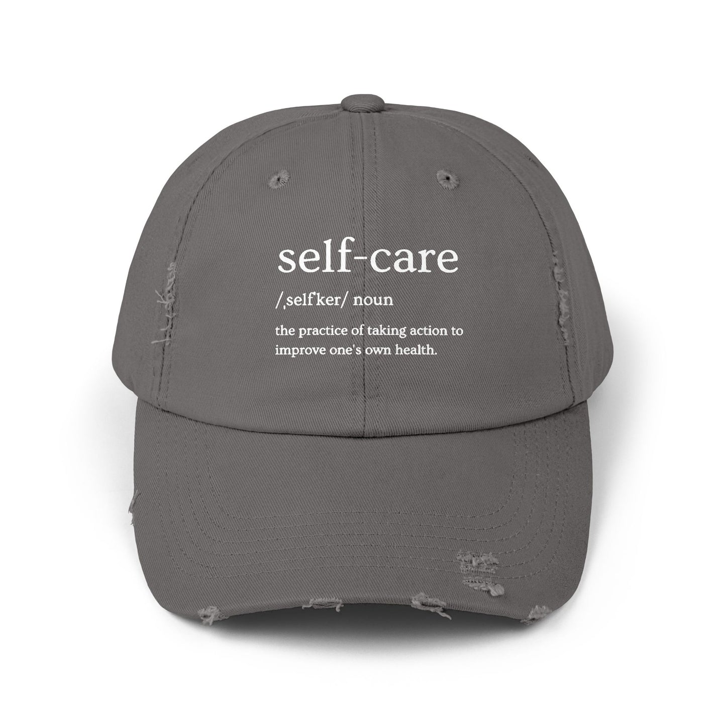 Self-Care Unisex Distressed Cap | Relaxed Fit Cap, Gift for Mental Health Awareness, Self-Care Hat, Casual Wear, Everyday Comfort