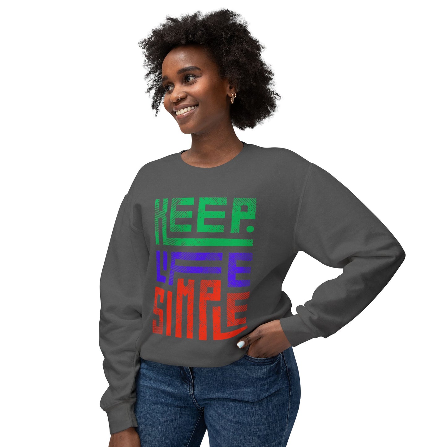 Keep Life Simple Lightweight Crewneck Sweatshirt, Cozy Everyday Apparel, Relaxed Style for Home or Out, Ideal Gift for Friends