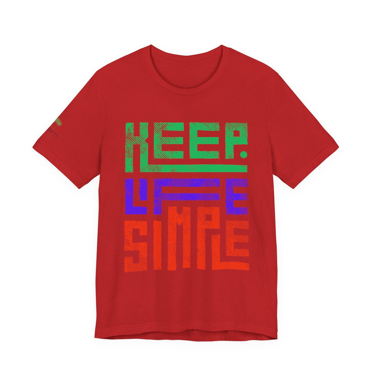 Keep Life Simple Unisex Tee, Relaxed Fit T-Shirt, Casual Wear, Gift for Minimalists, Stylish Everyday Shirt, Inspirational Quote Top