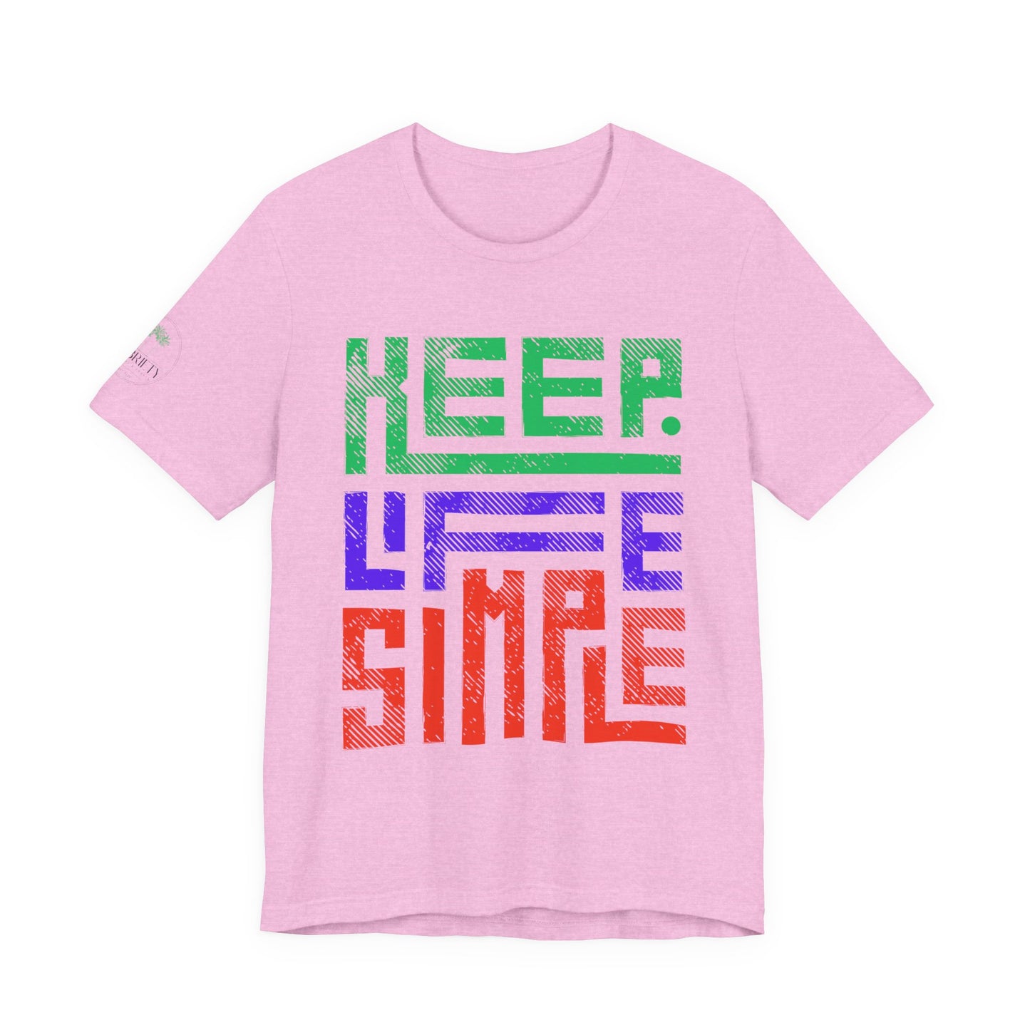 Keep Life Simple Unisex Tee, Relaxed Fit T-Shirt, Casual Wear, Gift for Minimalists, Stylish Everyday Shirt, Inspirational Quote Top